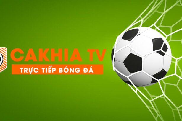 CakhiaTV link - Cà Khịa TV trực tiếp bóng đá miễn phí hôm nay