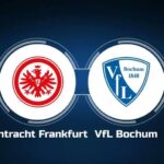 Soi kèo trận Eintracht Frankfurt vs Bochum 1h30 ngày 1/4