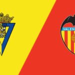 Soi kèo trận Cadiz vs Valencia 19h ngày 30/4
