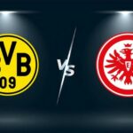 Soi kèo trận Dortmund vs Eintracht Frankfurt 23h30 ngày 22/4