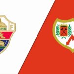 Soi kèo trận Elche vs Rayo Vallecano 21h15 ngày 29/4