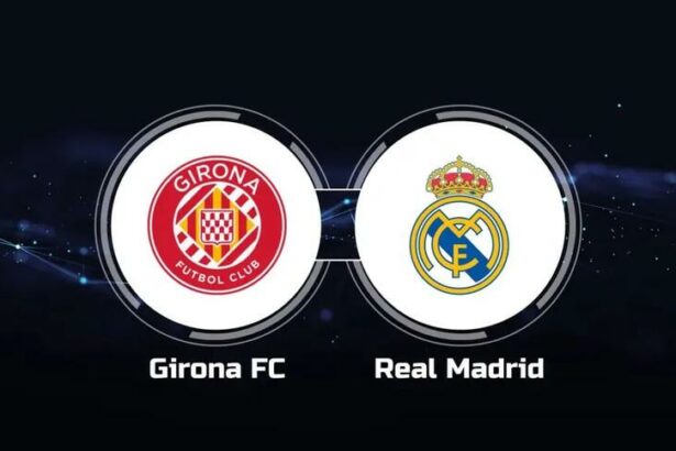 Soi kèo trận Girona vs Real Madrid 0h30 ngày 26/4