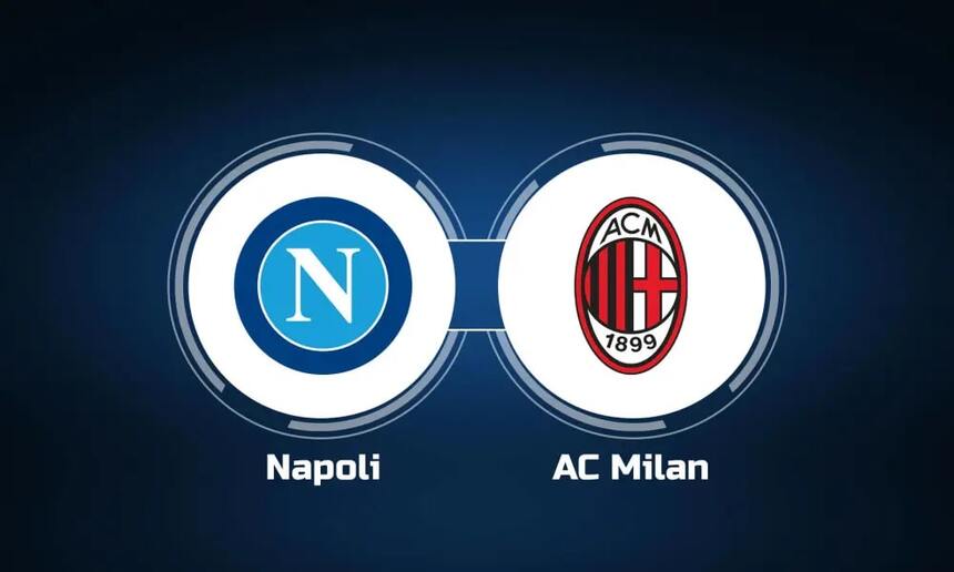 Soi kèo trận Napoli vs AC Milan 1h45 ngày 3/4