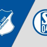 Soi kèo trận TSG Hoffenheim vs Schalke 04 0h30 ngày 10/4