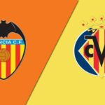 Soi kèo trận Valencia vs Villarreal 0h30 ngày 4/5