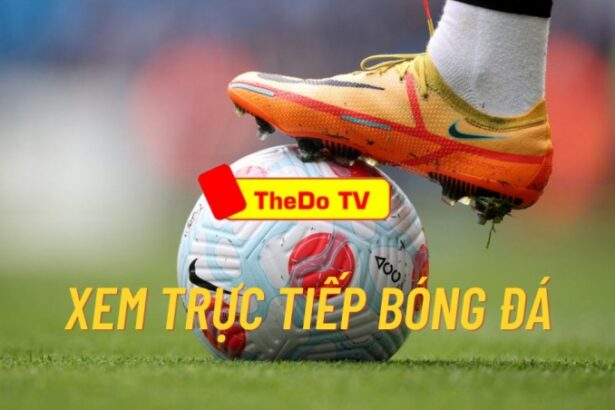 Thedotv - Xem bóng đá trực tuyến chất lượng trên Thẻ đỏ TV
