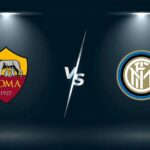 Soi kèo trận AS Roma vs Inter Milan 23h ngày 6/5