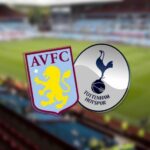 Soi kèo trận Aston Villa vs Tottenham 21h ngày 13/5