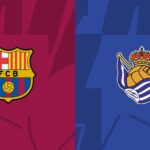 Soi kèo trận Barcelona vs Real Sociedad 2h ngày 21/5