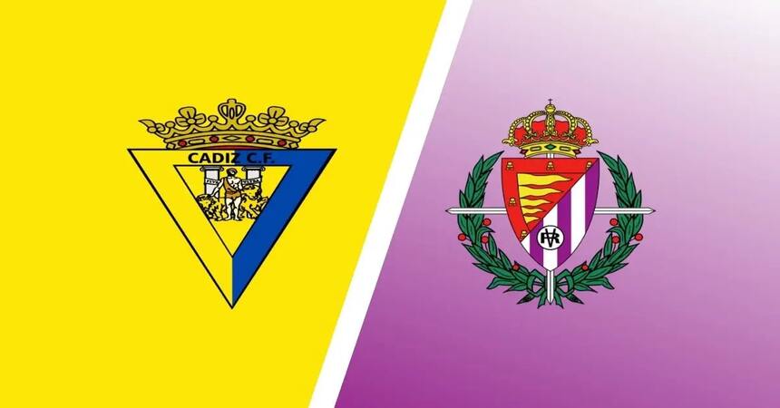 Soi kèo trận Cadiz vs Real Valladolid 2h ngày 20/5