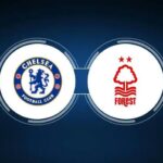 Soi kèo trận Chelsea vs Nottingham 21h ngày 13/5