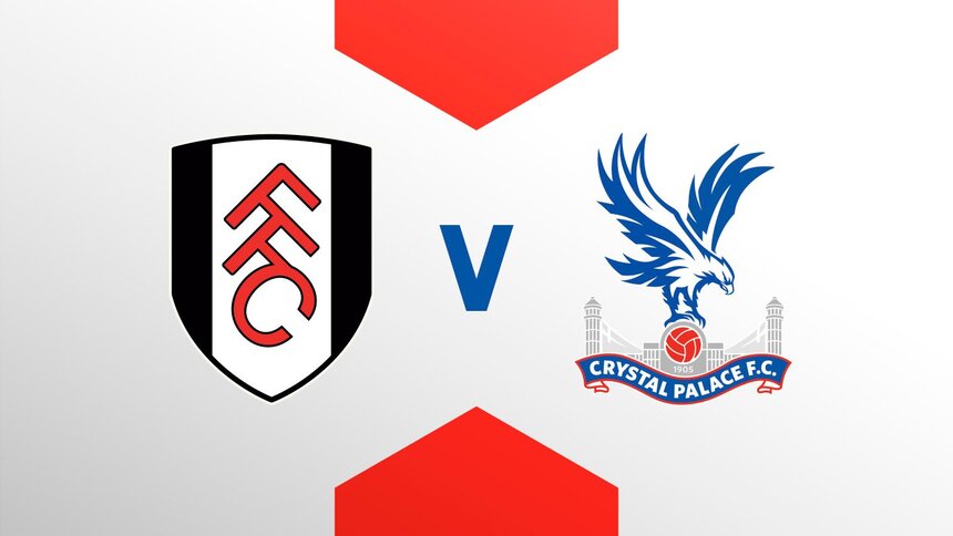 Soi kèo trận Fulham vs Crystal Palace 21h ngày 20/5