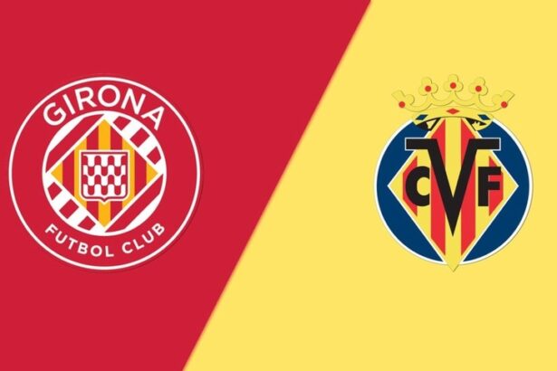 Soi kèo trận Girona vs Villarreal 19h ngày 20/5