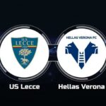 Soi kèo trận Lecce vs Verona 1h45 ngày 8/5