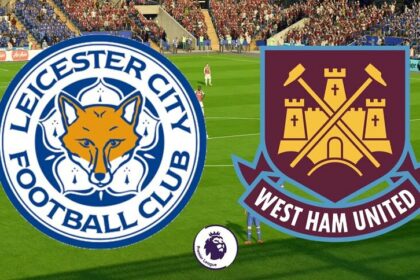 Soi kèo trận Leicester City vs West Ham 22h30 ngày 28/5