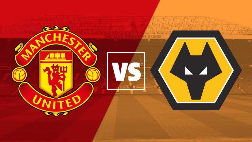 Soi kèo trận Man United vs Wolves 21h ngày 13/5