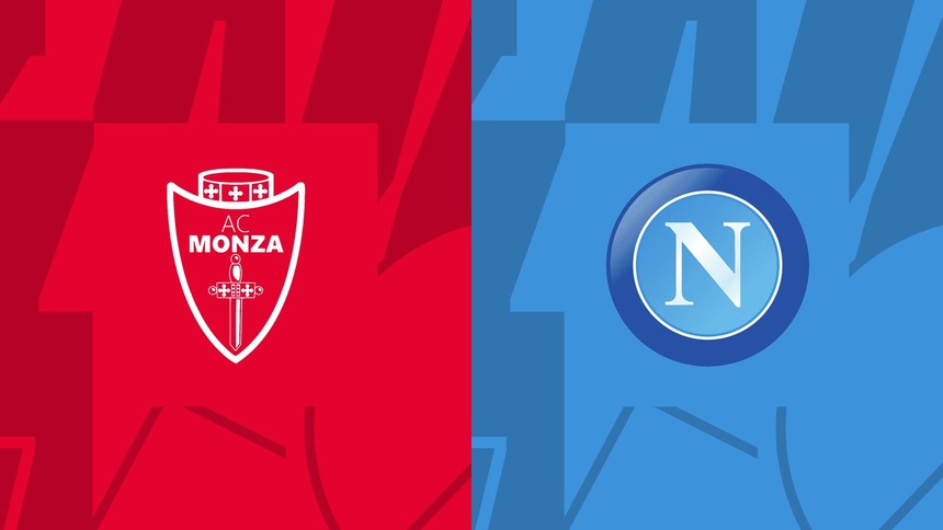 Soi kèo trận Monza vs Napoli 20h ngày 14/5