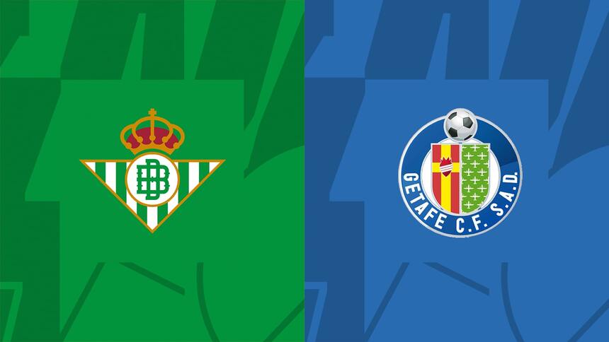 Soi kèo trận Real Betis vs Getafe 03h ngày 25/5