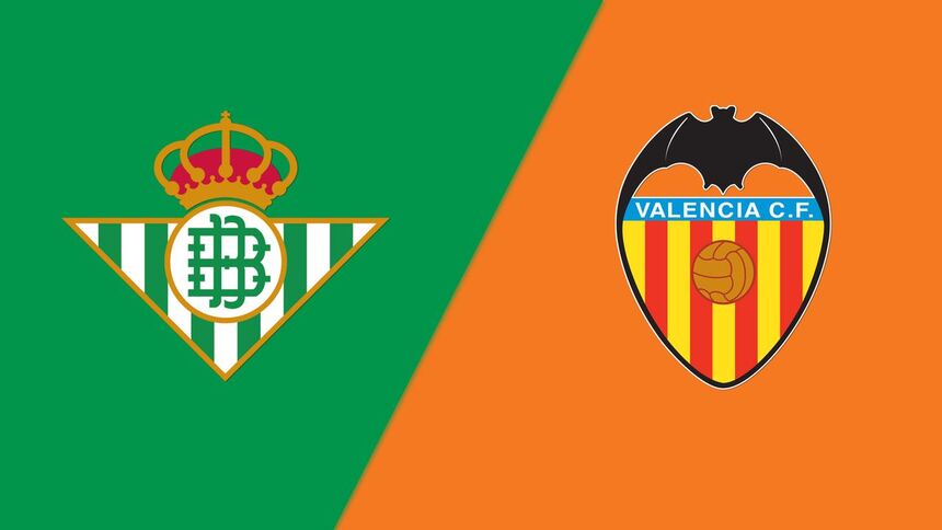 Soi kèo trận Real Betis vs Valencia 2h ngày 5/6