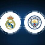 Soi kèo trận Real Madrid vs Man City 2h ngày 10/5