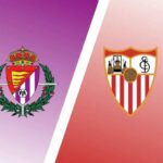 Soi kèo trận Real Valladolid vs Sevilla 23h30 ngày 14/5