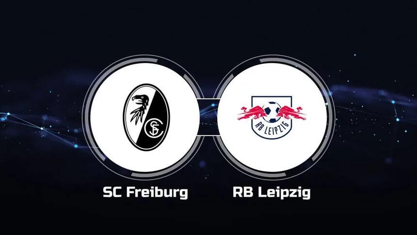 Soi kèo trận SC Freiburg vs RB Leipzig 20h30 ngày 6/5