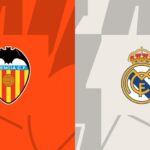 Soi kèo trận Valencia vs Real Madrid 23h30 ngày 21/5