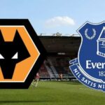 Soi kèo trận Wolves vs Everton 21h ngày 20/5