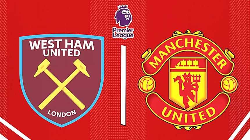 Lịch sử đối đầu West Ham vs Man United (1h, 8/5/2023)